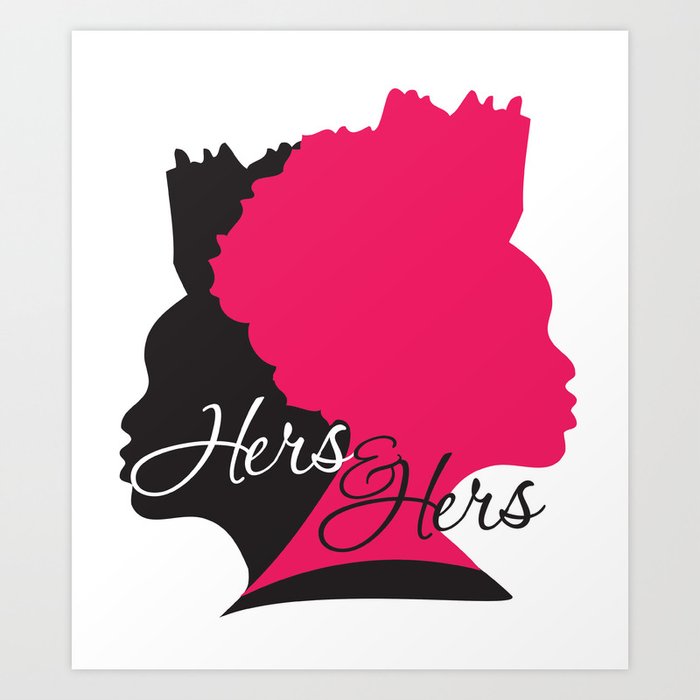 Hers and Hers Art Print