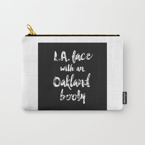L.A. Face with an Oakland Booty Carry-All Pouch