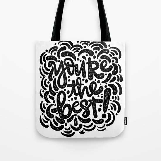 YOU'RE THE BEST Tote Bag