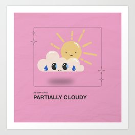 Partially Cloudy Art Print
