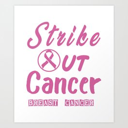 Strike Out Cancer Breast Cancer Awareness October Softball Art Print