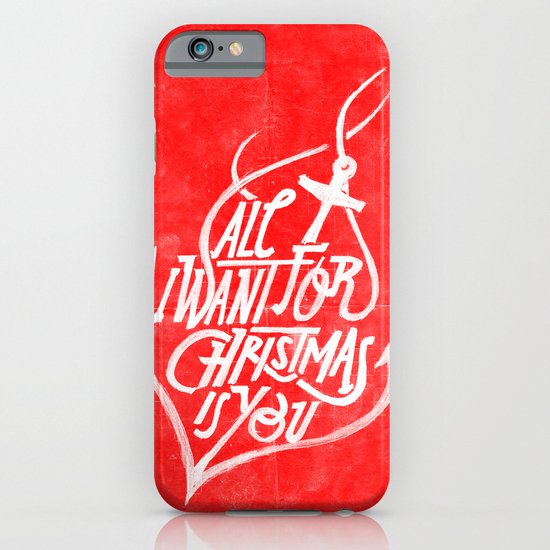All I want for Christmas is you! iPhone & iPod Case