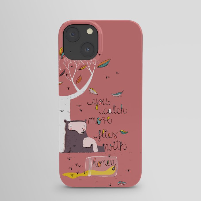 You catch more flies with honey iPhone Case
