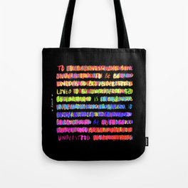 to be loved is to be understood Tote Bag