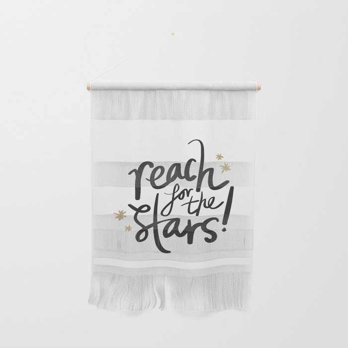 Reach for the stars Wall Hanging