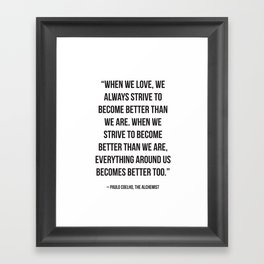 Paulo Coelho - The Alchemist - Bold Quote Framed Art Print