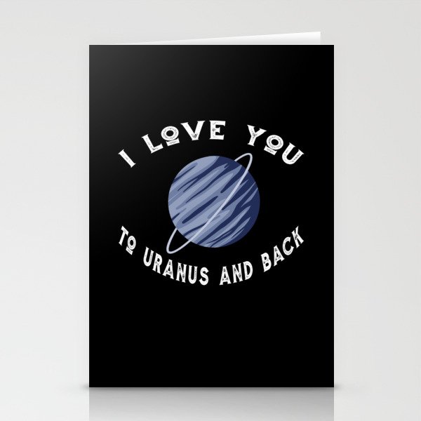 Planet I Love You To Uranus An Back Uranus Stationery Cards