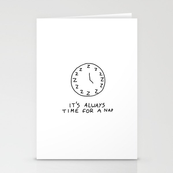 IT'S ALWAYS TIME FOR A NAP Stationery Cards