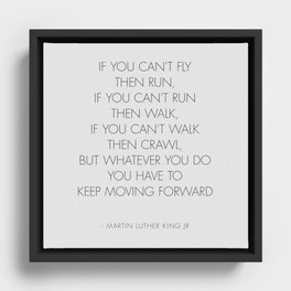 Motivational Quote - If You Can't Fly then Run Framed Canvas