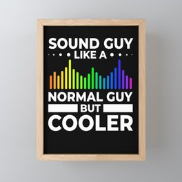 Audio Engineer Sound Guy Engineering Music Framed Mini Art Print