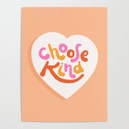 Choose Kind - Motivational words Poster