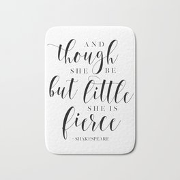 And Though She Be But Little She Is Fierce,Nursery Girls,Girls Room Decor,Girly Quote,Baby Girls,Gif Bath Mat | Watercolor, Digital, Giftforher, Poemdecor, Graphicdesign, Nurserygirls, Shakespearequote, Girlsroomdecor, Black And White, Andthoughshebe 