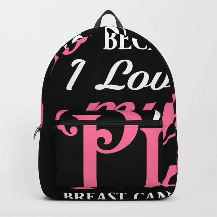 Breast Cancer Ribbon Awareness Pink Quote Backpack