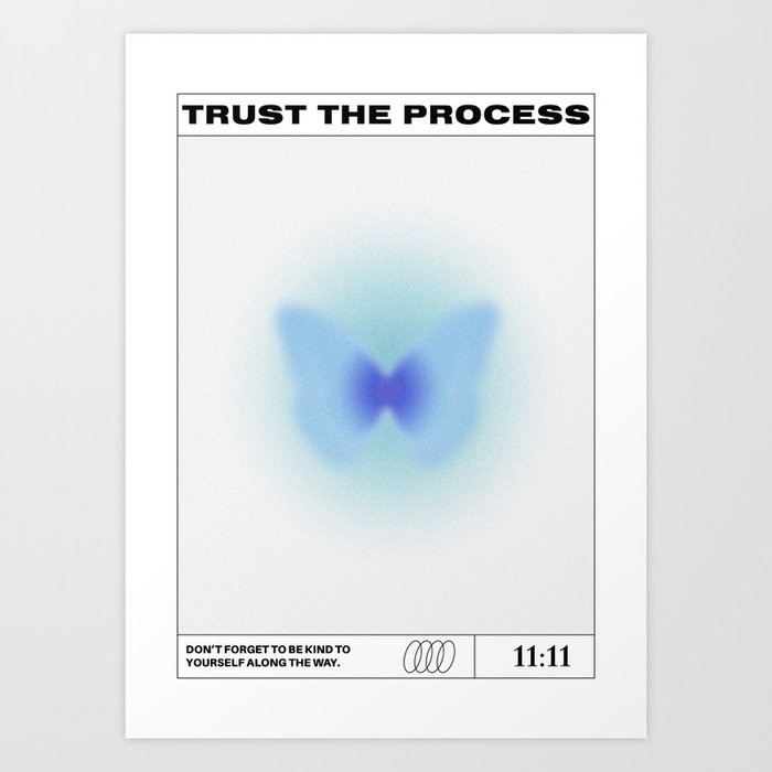 Trust The Process Art Print