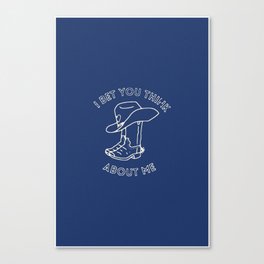 I Bet You Think About Me (blue) Canvas Print
