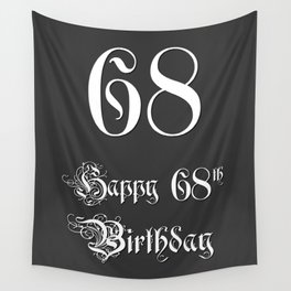 [ Thumbnail: Happy 68th Birthday - Fancy, Ornate, Intricate Look Wall Tapestry ]
