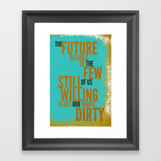 The Future Belongs to You Framed Art Print