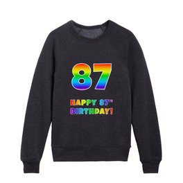 [ Thumbnail: HAPPY 87TH BIRTHDAY - Multicolored Rainbow Spectrum Gradient Kids Crewneck ]