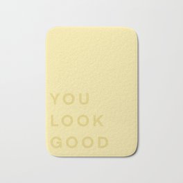 You Look Good - yellow Bath Mat