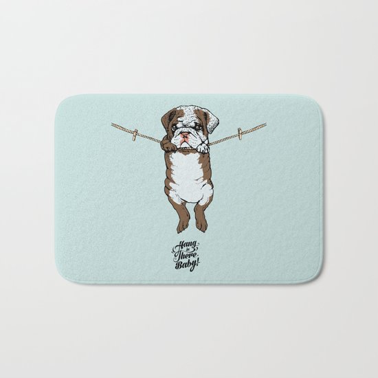 Hang in There Baby English Bulldog Bath Mat