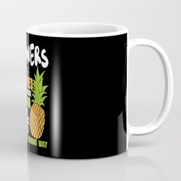 Cleaners Are Like Pineapples. Tough On The Outside Sweet On The Inside Coffee Mug