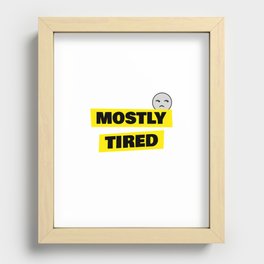 Mostly Tired Recessed Framed Print