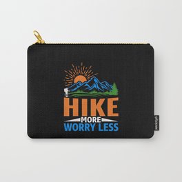 Hike More Worry Less Funny Hiking Sayings Carry-All Pouch | Go Hiking, Lake Tahoe Hiking, Hiking Packs, Graphicdesign, Point Reyes Hiking, Best Hiking Trail, Hiking Trails, Zion Hiking Trails, Hiking Day, Thru Hiking 