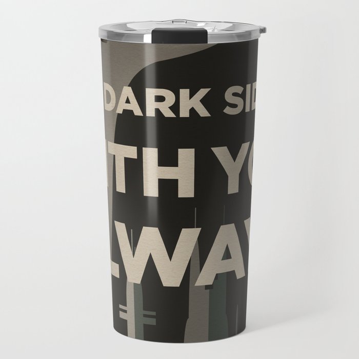 The Dark Side Is With You Always - PROPAGANDA POSTER Travel Mug