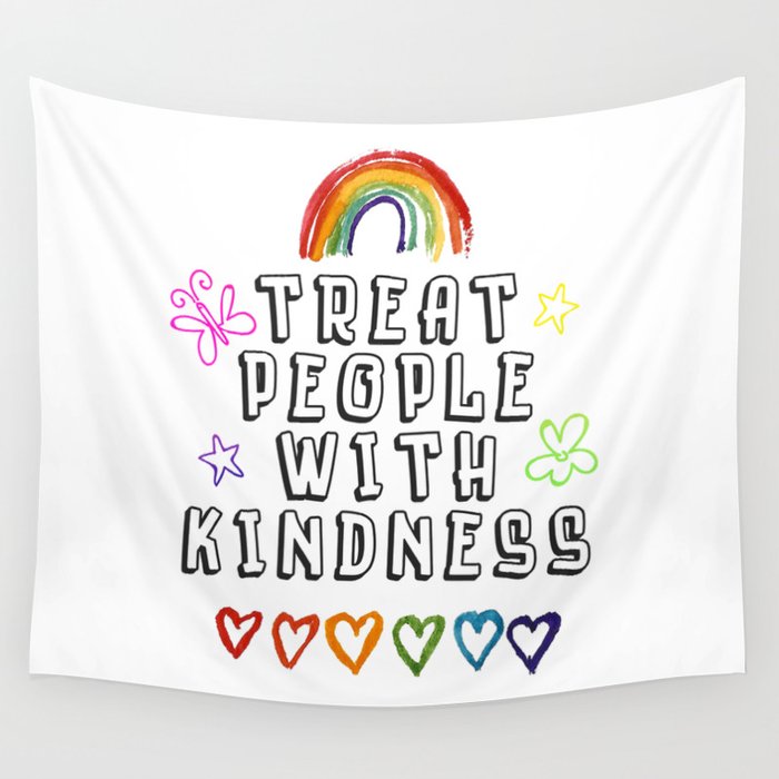 TREAT PEOPLE WITH KINDNESS PRIDE EDITION Wall Tapestry by Just