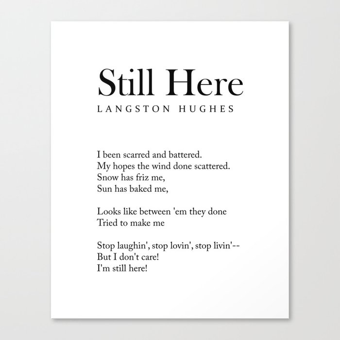 Still Here - Langston Hughes Poem - Literature - Typography Print 2 Canvas Print