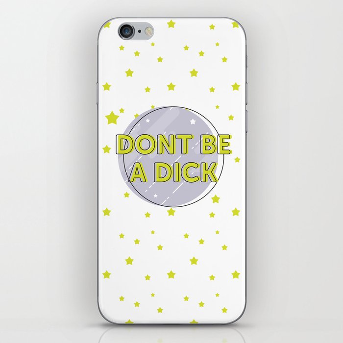 Don't be a Dick iPhone Skin