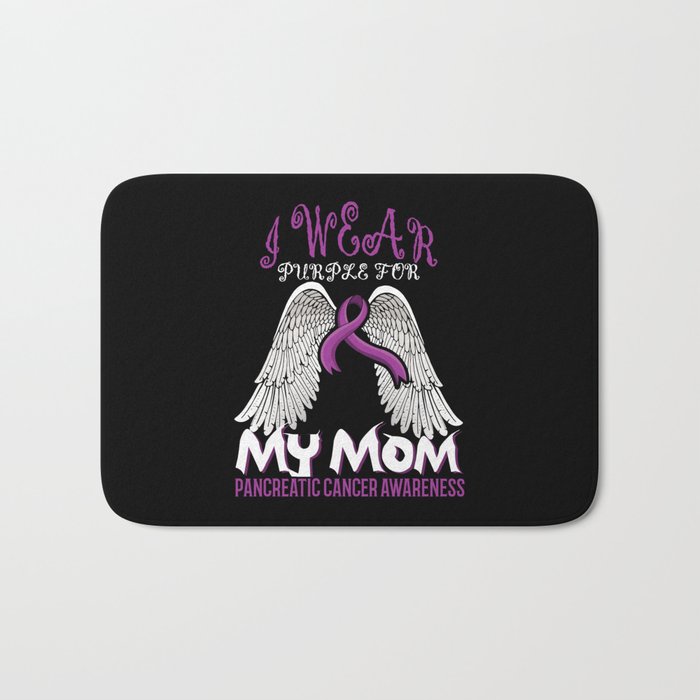 I Wear Purple For Mom Pancreatic Cancer Awareness Bath Mat