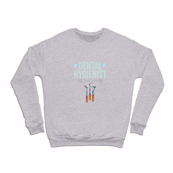 Dental Hygienist Gift For Teeth Dentist Crewneck Sweatshirt