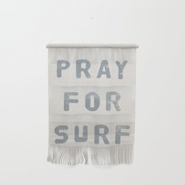 Pray For Surf (Linen) Wall Hanging