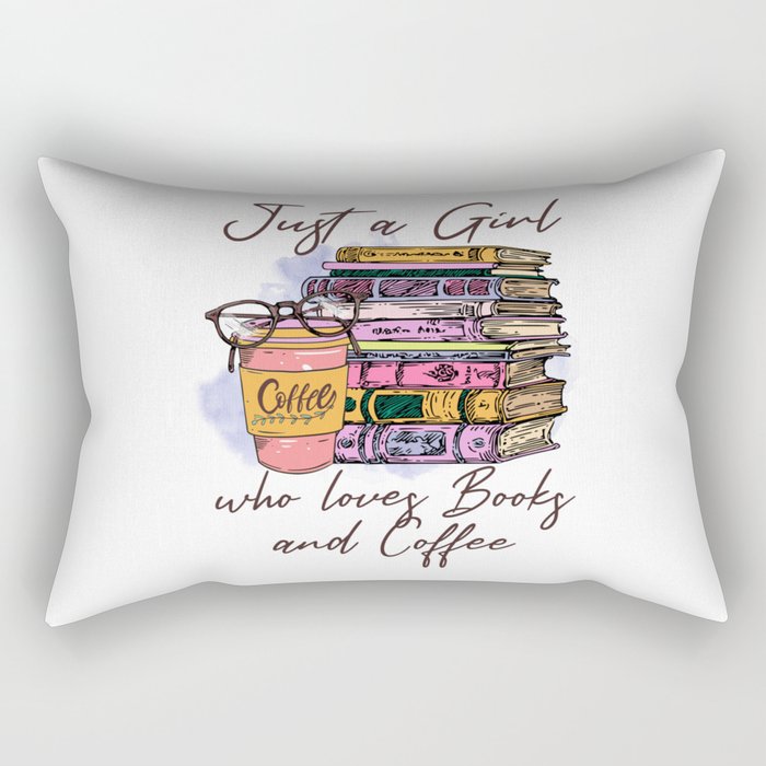 Just A Girl Who Loves Books And Coffee Rectangular Pillow