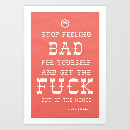 Note To Self Art Print