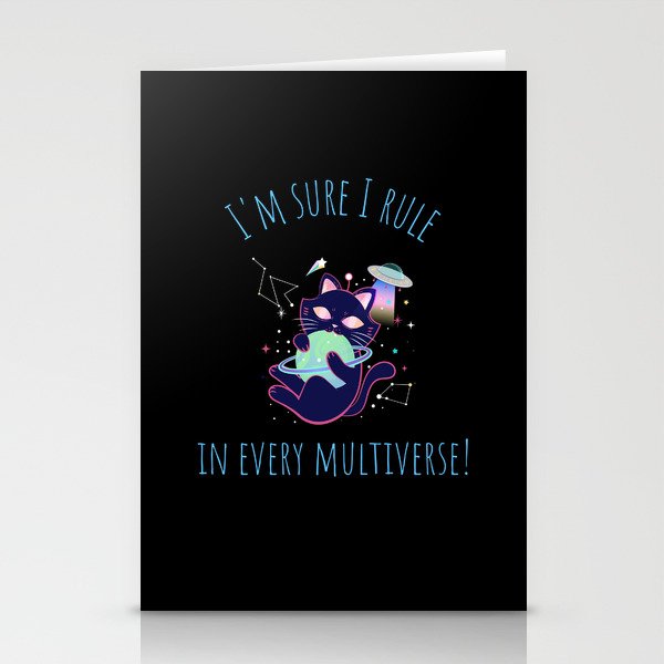 I'm sure I rule in every universe Stationery Cards