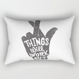 Things will work out Rectangular Pillow