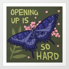 Opening Up Is So Hard Art Print