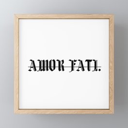 Amor Fati Framed Mini Art Print