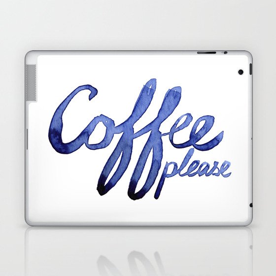 Coffee Please Drinks Caffeine Typography Coffee Lovers Laptop & iPad Skin