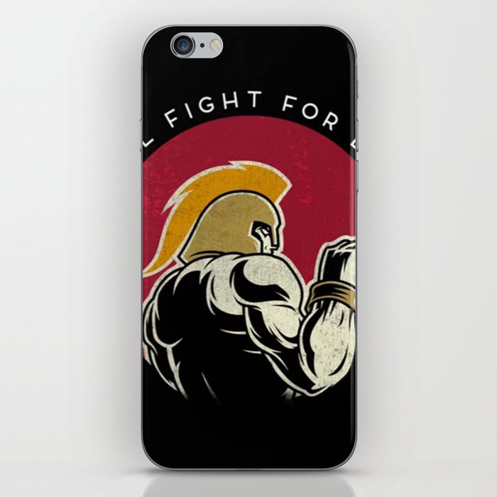 Will fight for life  iPhone Skin