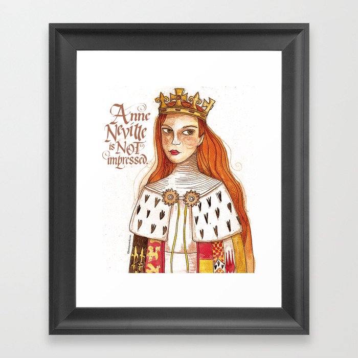 Anne Neville is NOT Impressed Framed Art Print