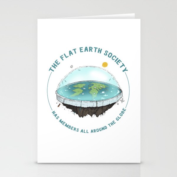 The Flat Earth has members all around the globe Stationery Cards