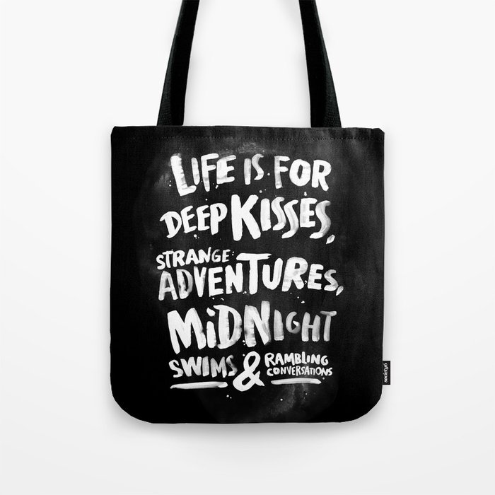 Life is for deep kisses... Tote Bag