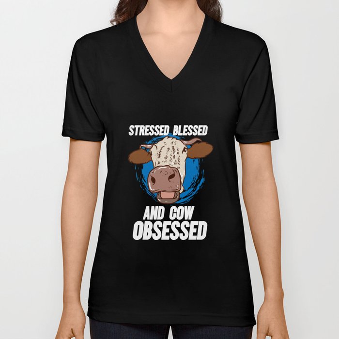 Stressed Blessed And Cow Obsessed V Neck T Shirt