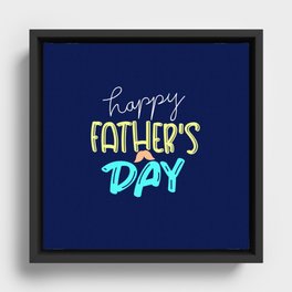 Happy Father's Day Framed Canvas