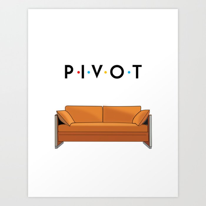 Pivot Friends Art Print