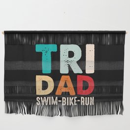Tri Dad Swim Bike Run Wall Hanging