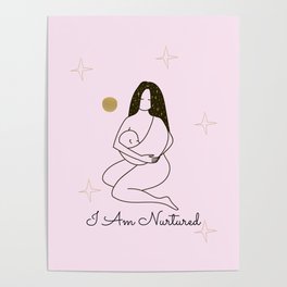 I Am Nurtured Affirmation Goddess  Poster
